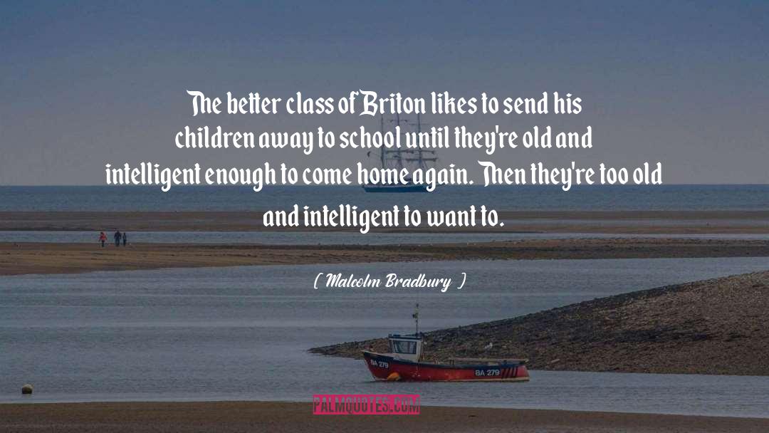 Unbaptized Children quotes by Malcolm Bradbury