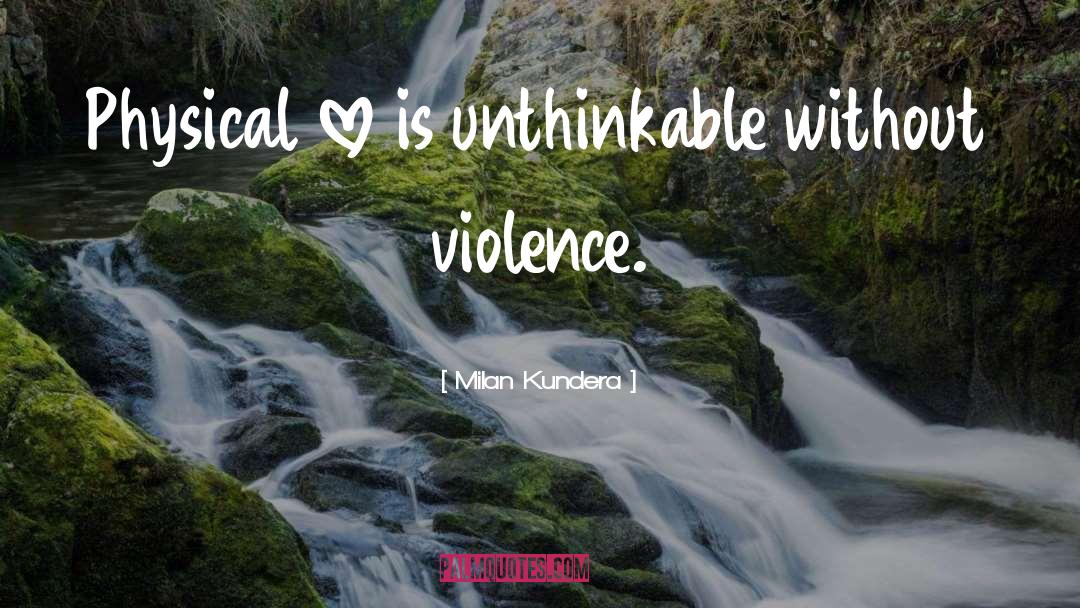 Unbearable Lightness quotes by Milan Kundera