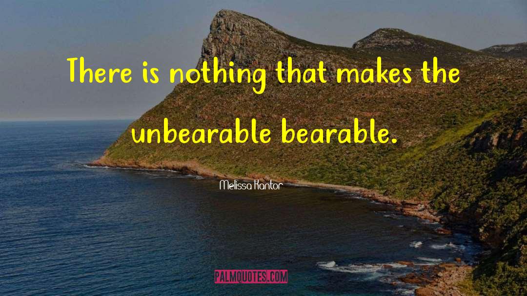 Unbearable Lightness quotes by Melissa Kantor