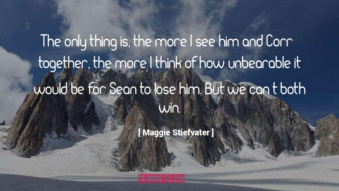 Unbearable Lightness quotes by Maggie Stiefvater