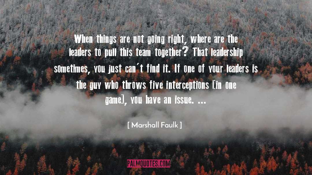 Unbearable Things quotes by Marshall Faulk