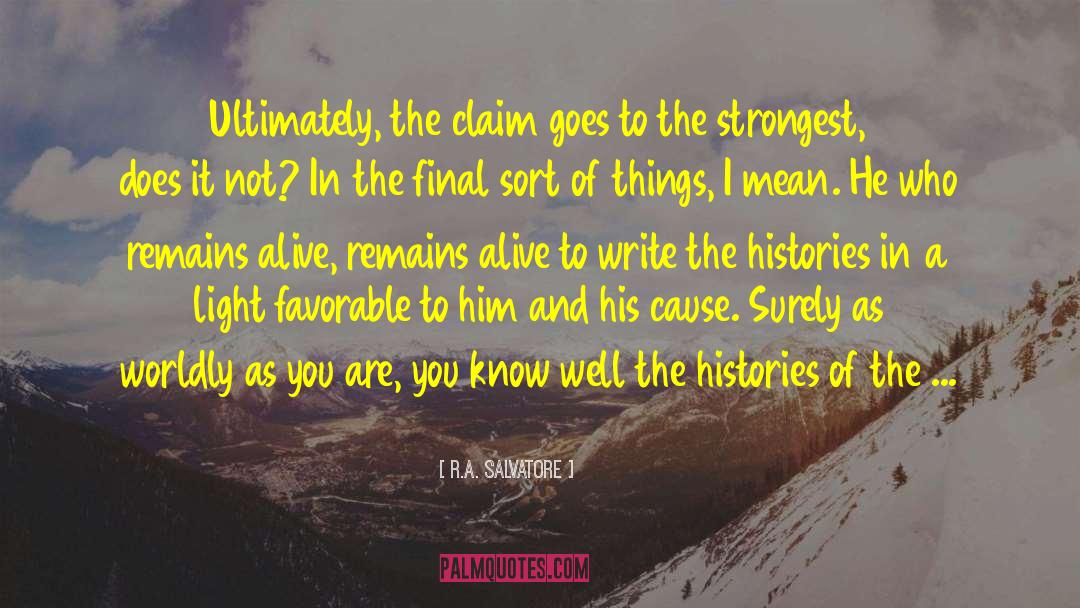 Unbearable Things quotes by R.A. Salvatore