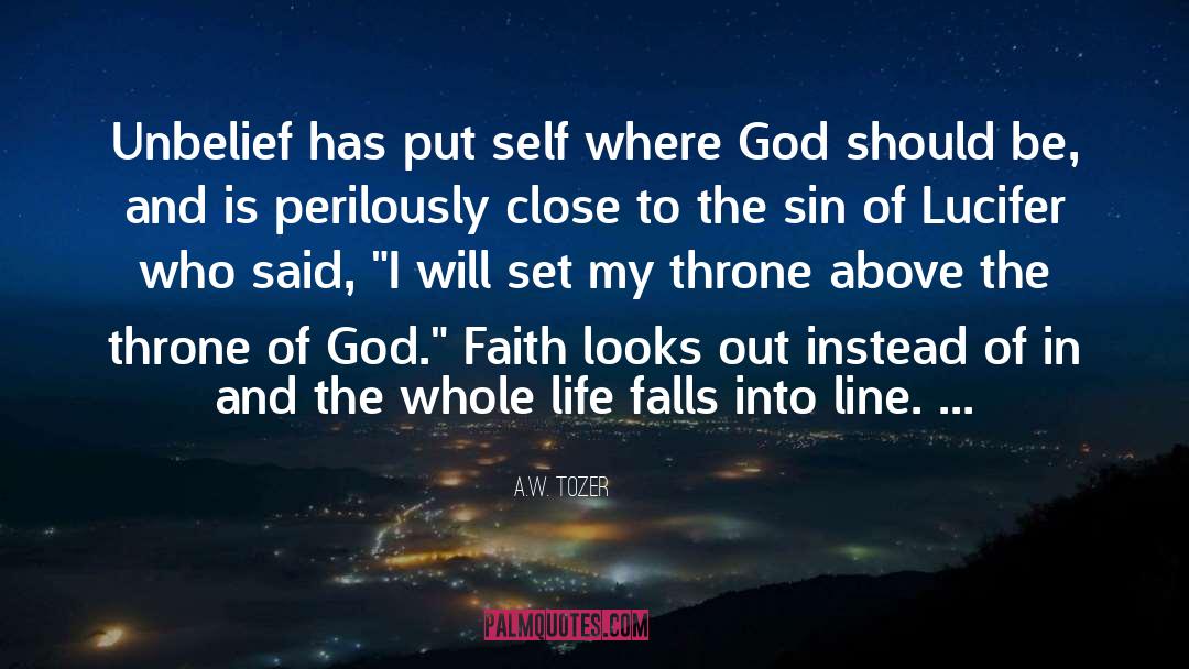 Unbelief quotes by A.W. Tozer