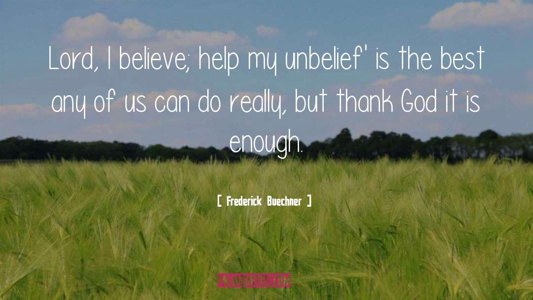 Unbelief quotes by Frederick Buechner