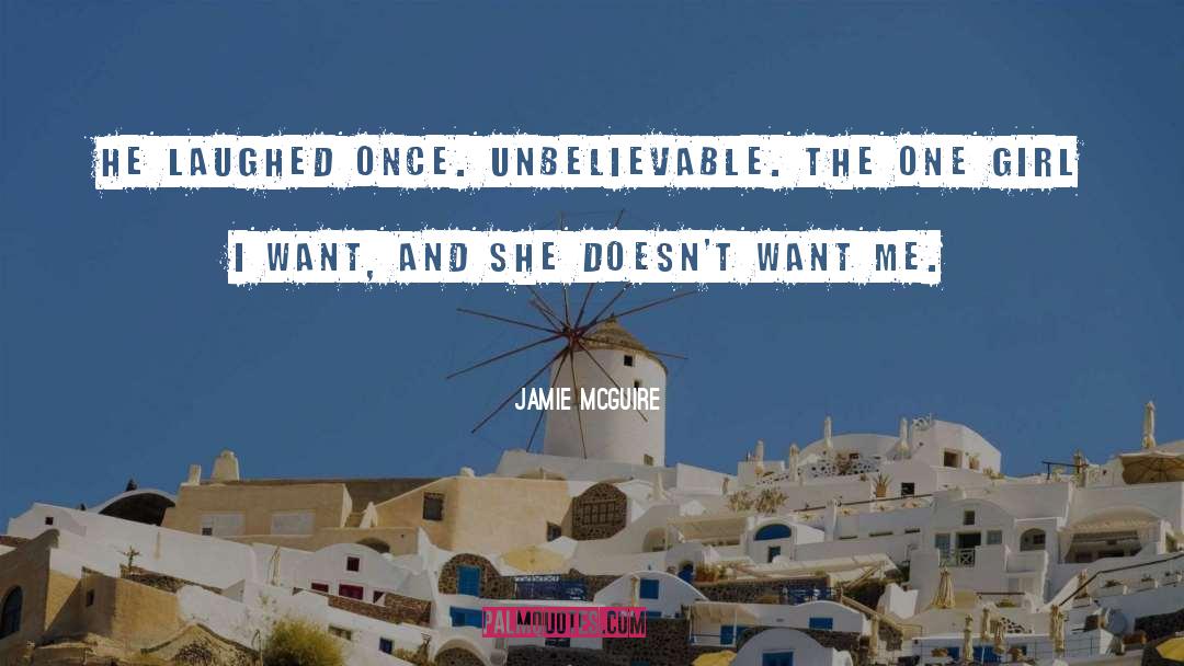 Unbelievable quotes by Jamie McGuire