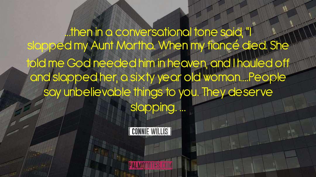 Unbelievable Things quotes by Connie Willis