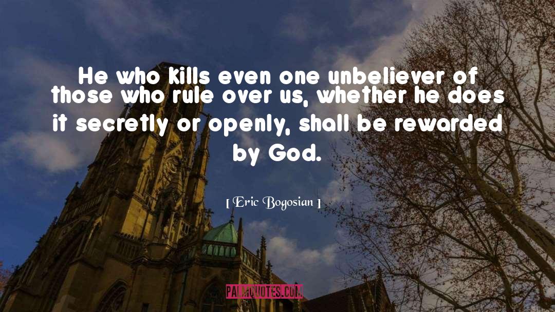 Unbeliever quotes by Eric Bogosian
