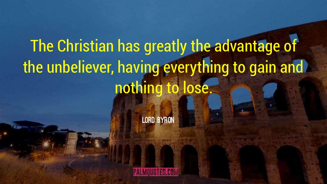 Unbeliever quotes by Lord Byron
