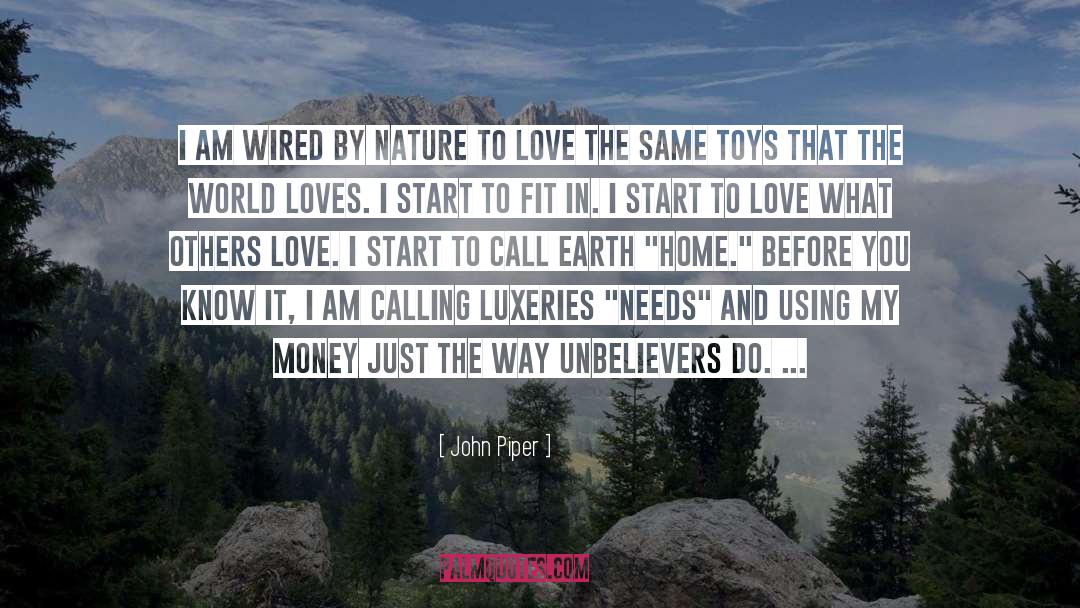 Unbelievers quotes by John Piper