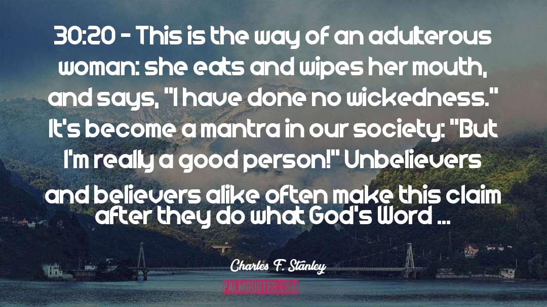 Unbelievers quotes by Charles F. Stanley