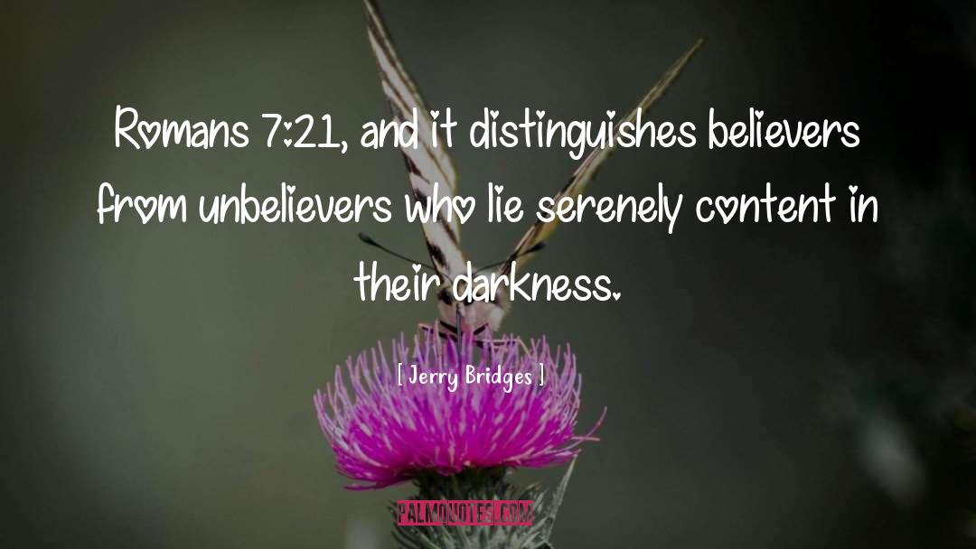 Unbelievers quotes by Jerry Bridges