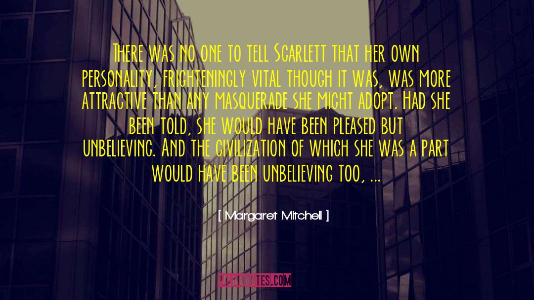 Unbelieving quotes by Margaret Mitchell