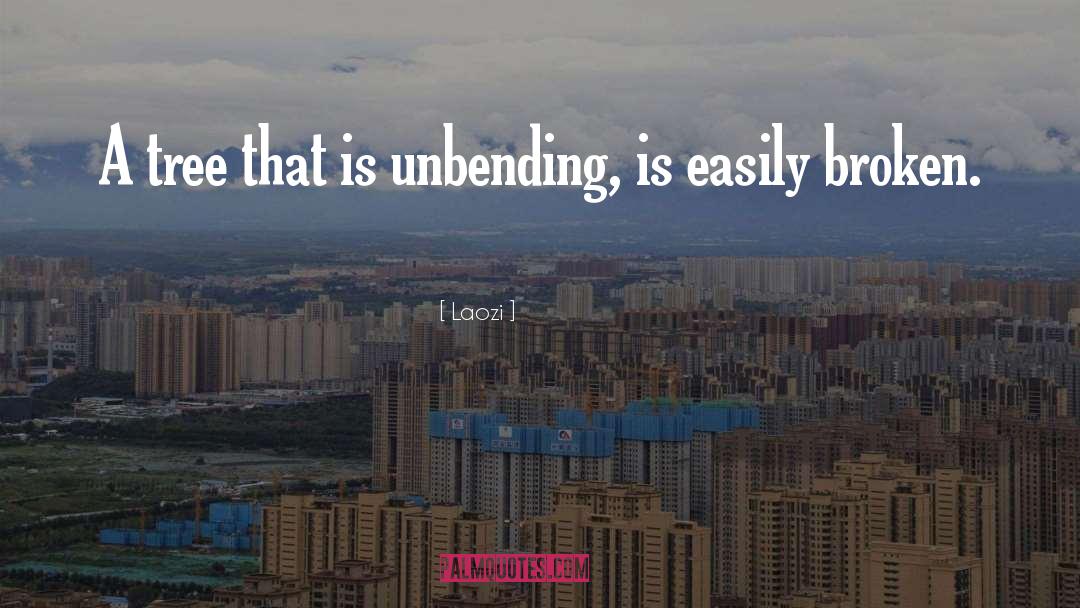 Unbending quotes by Laozi