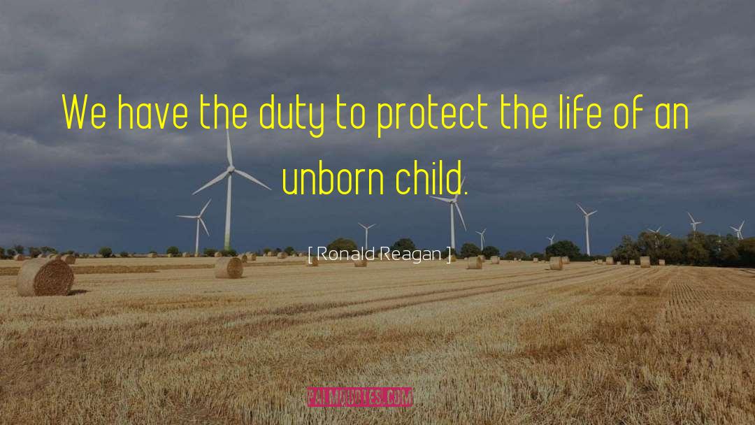 Unborn Child quotes by Ronald Reagan