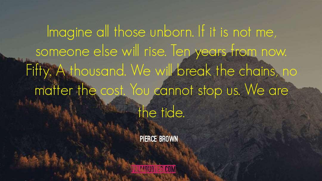 Unborn Daughters quotes by Pierce Brown