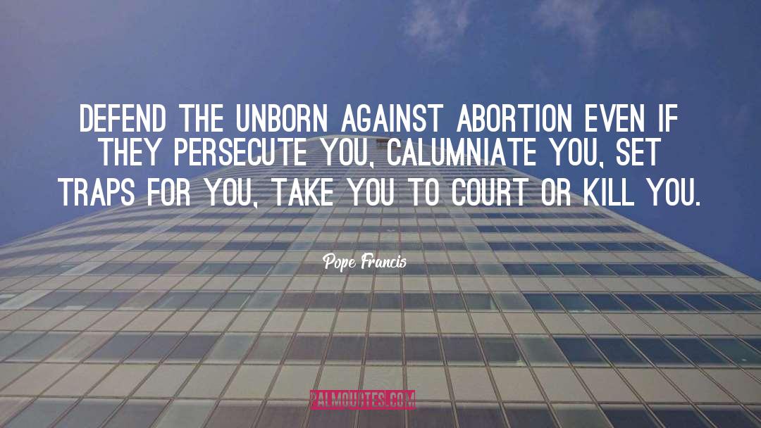 Unborn quotes by Pope Francis