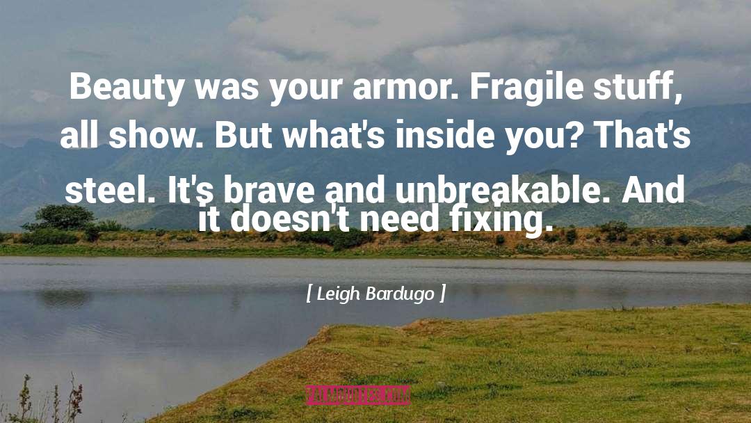 Unbreakable quotes by Leigh Bardugo