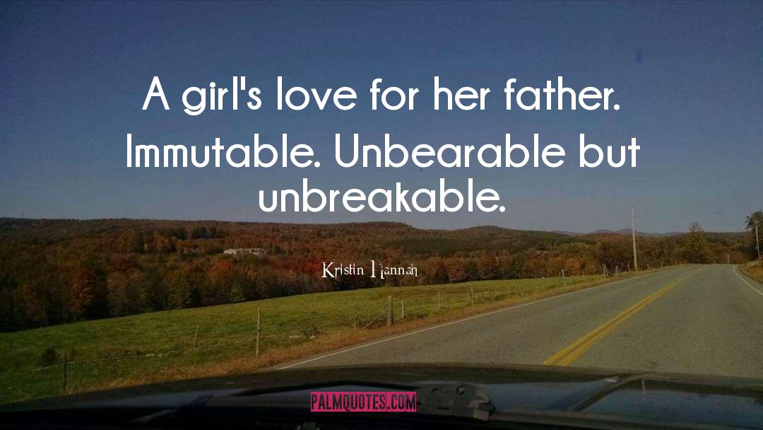 Unbreakable quotes by Kristin Hannah