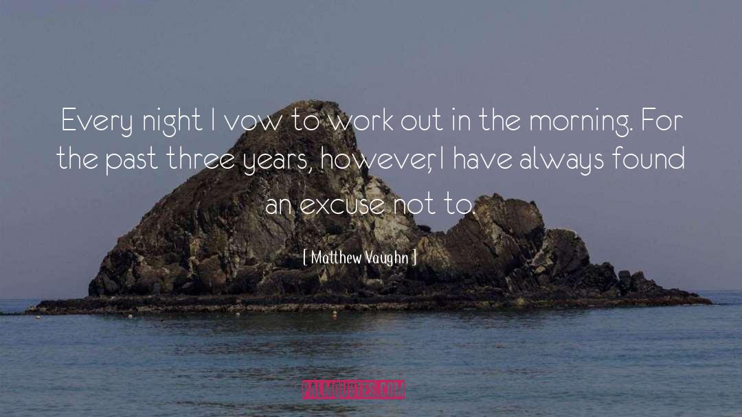 Unbreakable Vow quotes by Matthew Vaughn