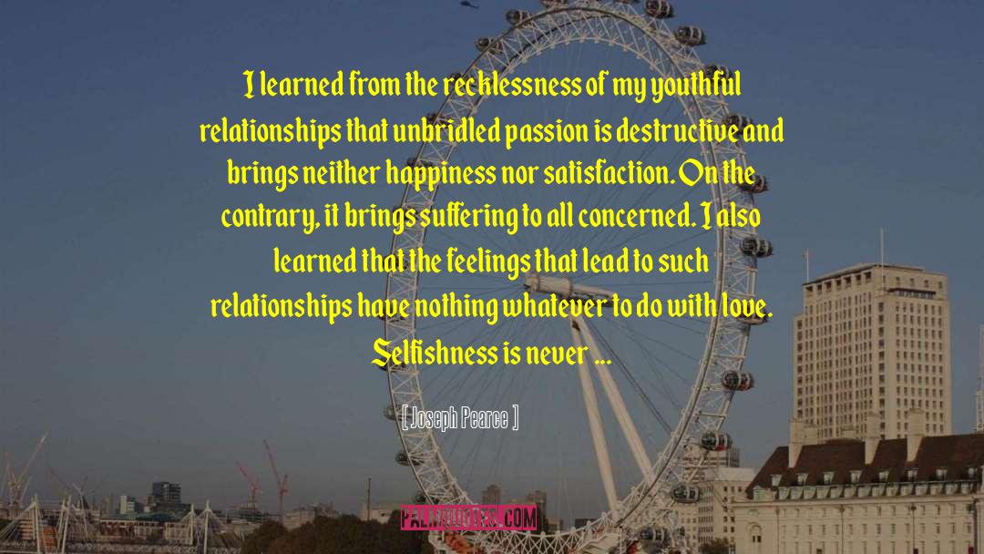 Unbridled Passion quotes by Joseph Pearce