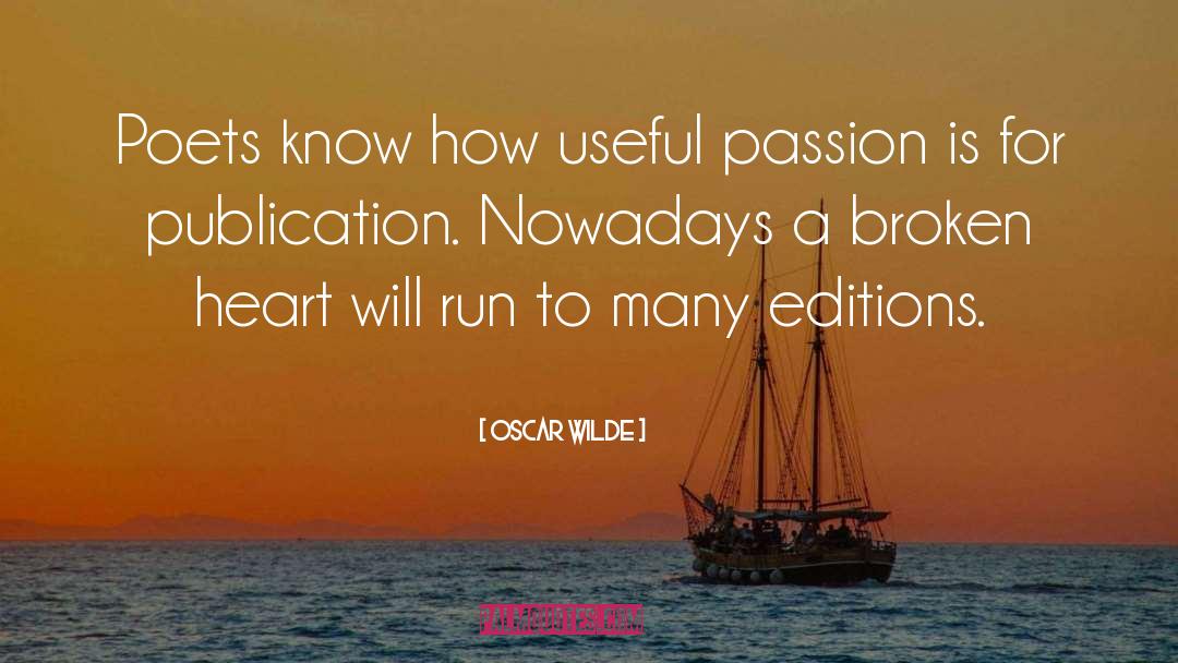 Unbridled Passion quotes by Oscar Wilde