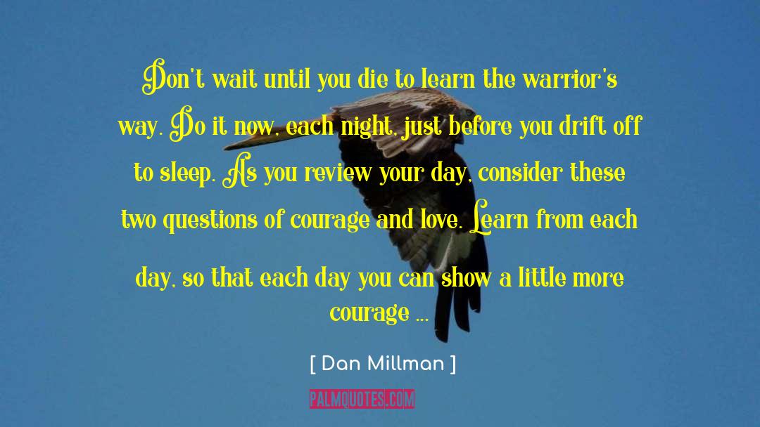 Unbroken Warrior quotes by Dan Millman