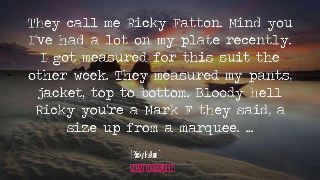 Unbuckling Pants quotes by Ricky Hatton