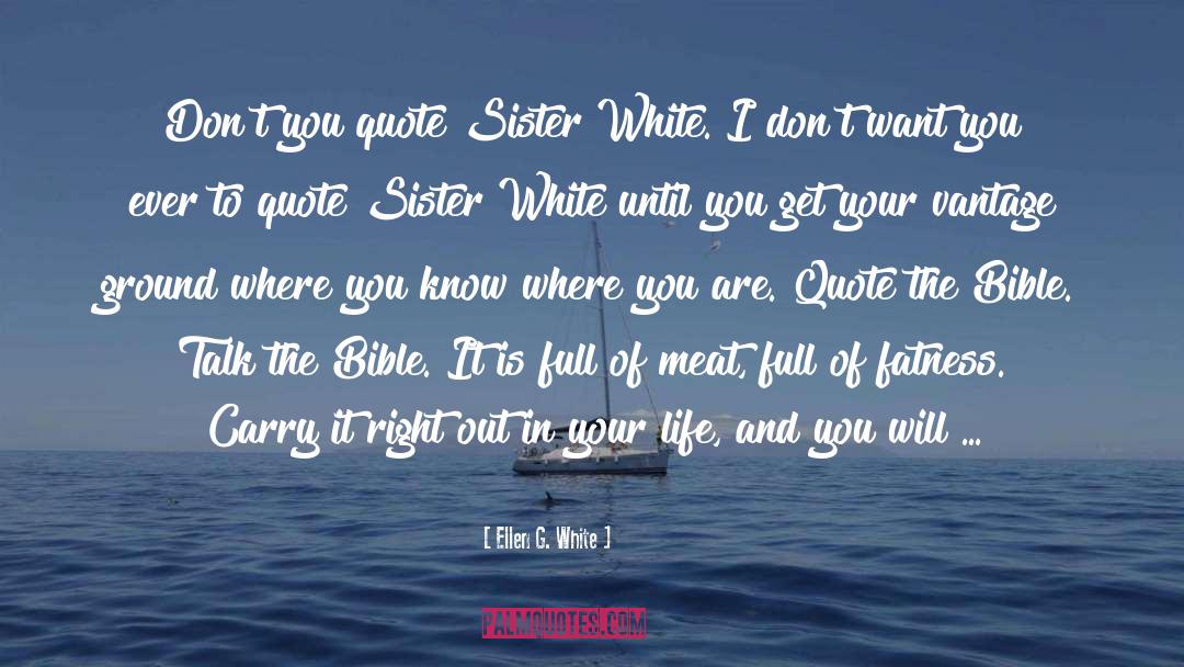 Unbuckling The Bible Belt quotes by Ellen G. White