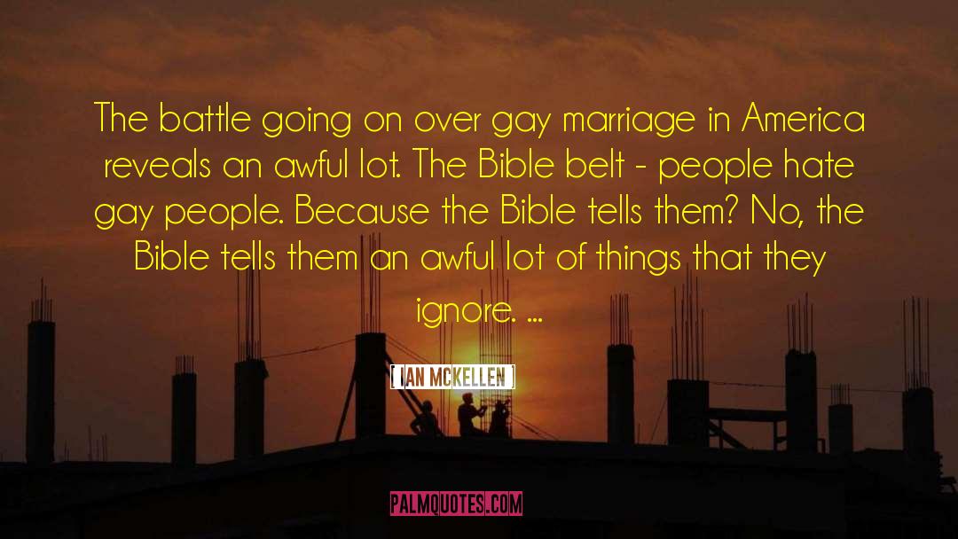 Unbuckling The Bible Belt quotes by Ian McKellen