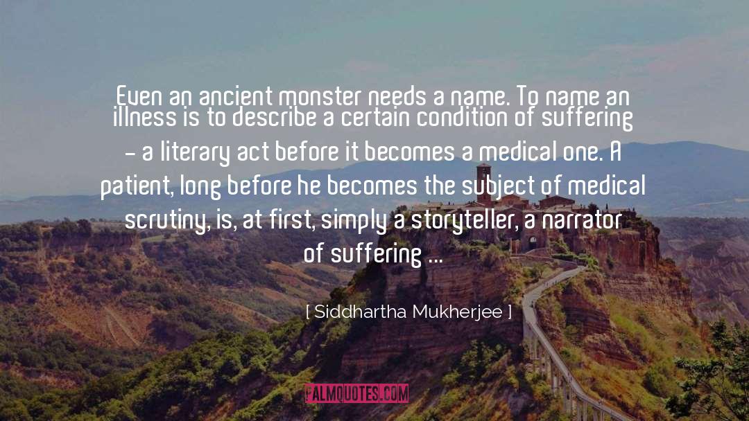 Unburdening quotes by Siddhartha Mukherjee
