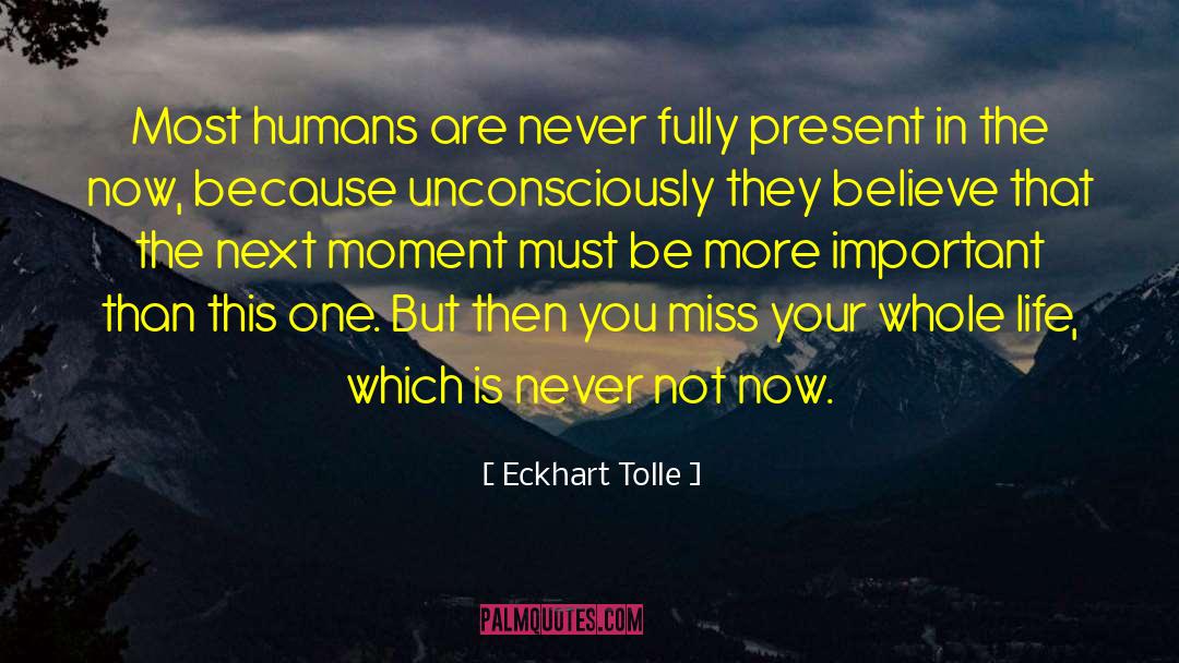 Unbuttoning Miss Hardwick quotes by Eckhart Tolle