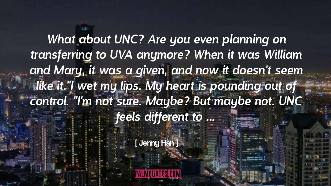 Unc quotes by Jenny Han