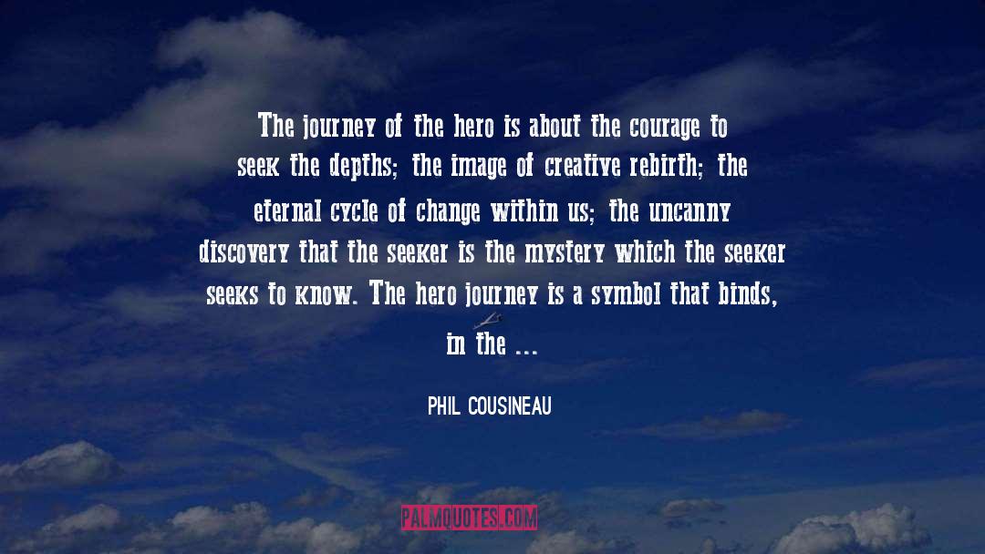 Uncanny quotes by Phil Cousineau