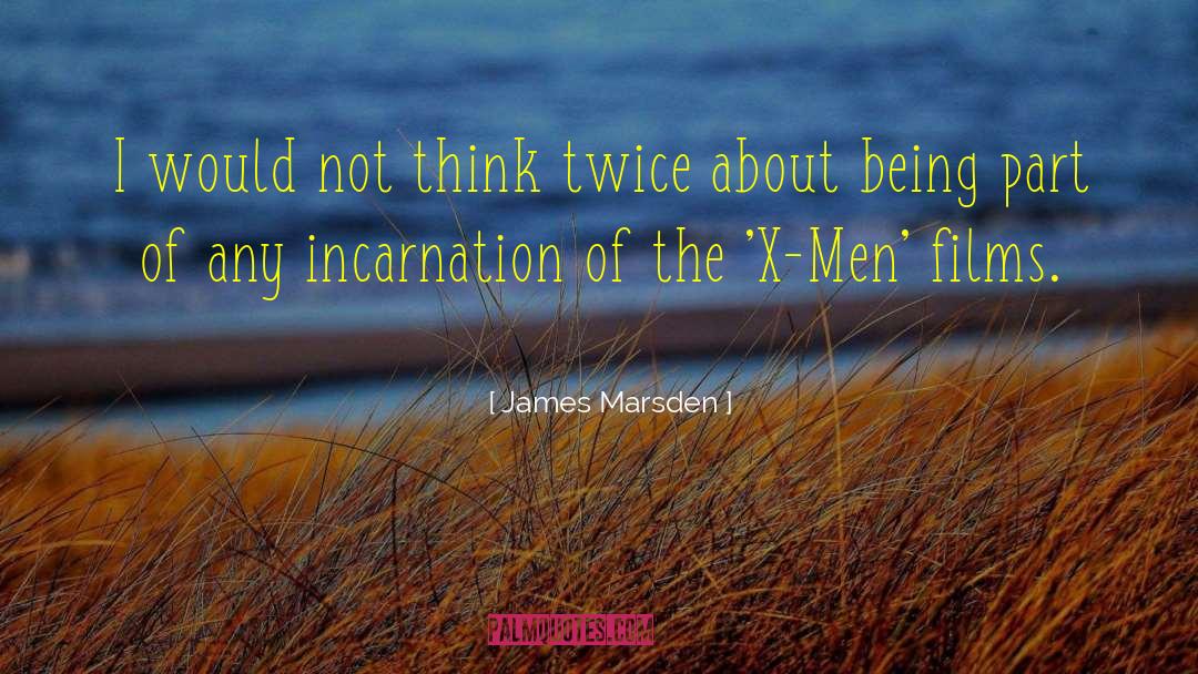 Uncanny X Men quotes by James Marsden