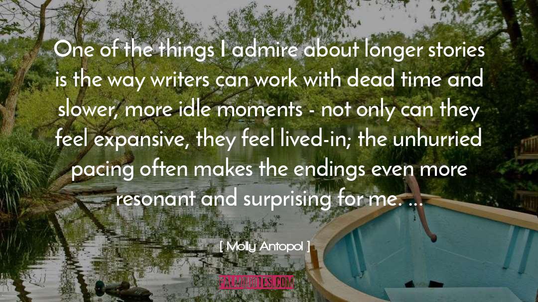 Uncaptured Moments quotes by Molly Antopol