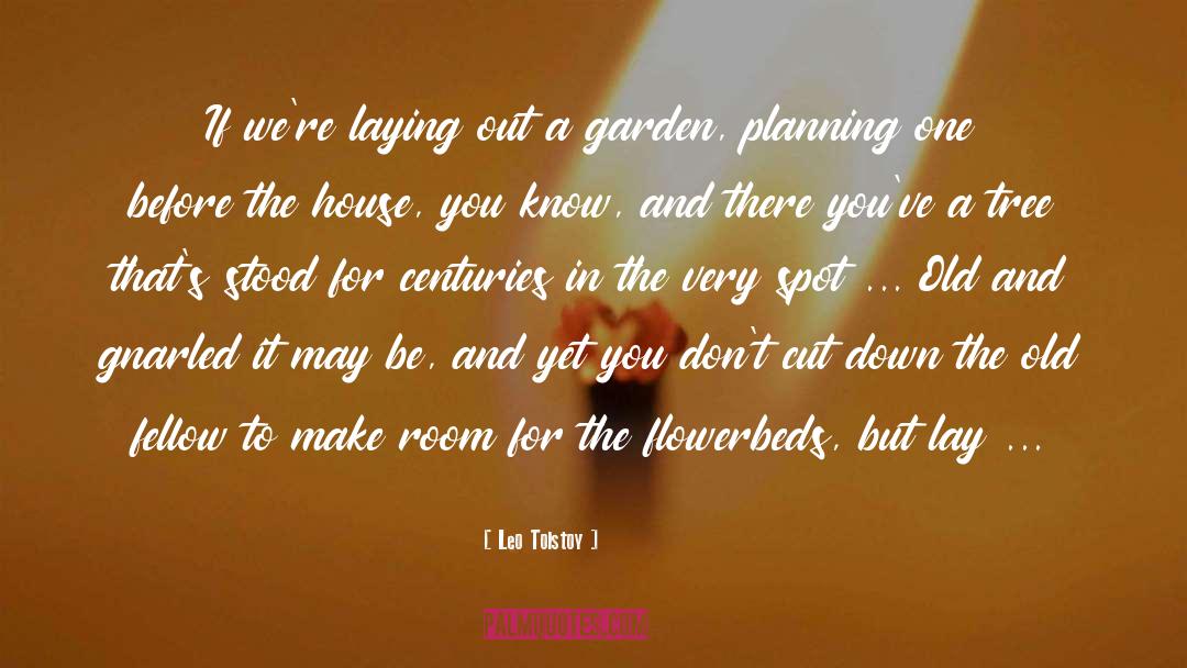 Uncared For Garden quotes by Leo Tolstoy