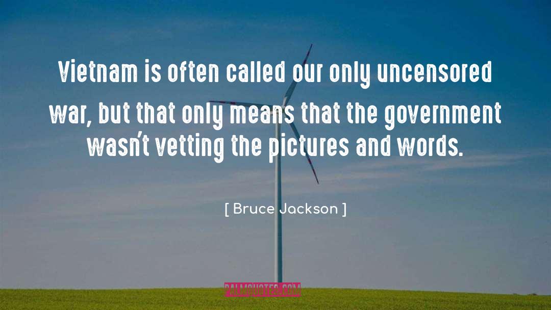 Uncensored quotes by Bruce Jackson