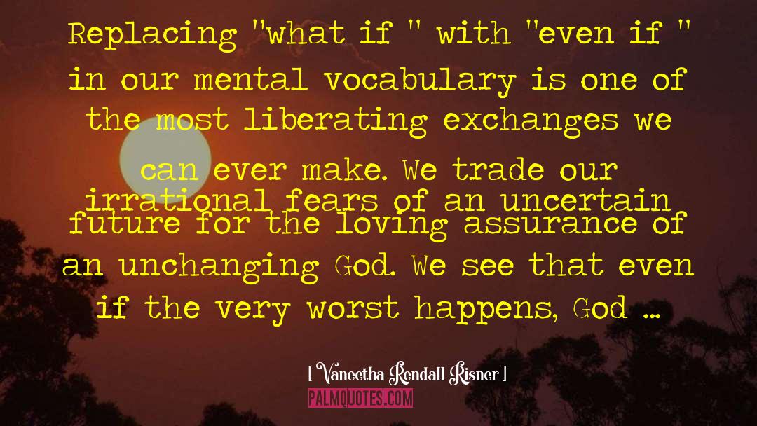 Uncertain Future quotes by Vaneetha Rendall Risner