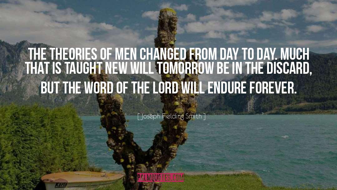 Uncertainties Of Tomorrow quotes by Joseph Fielding Smith