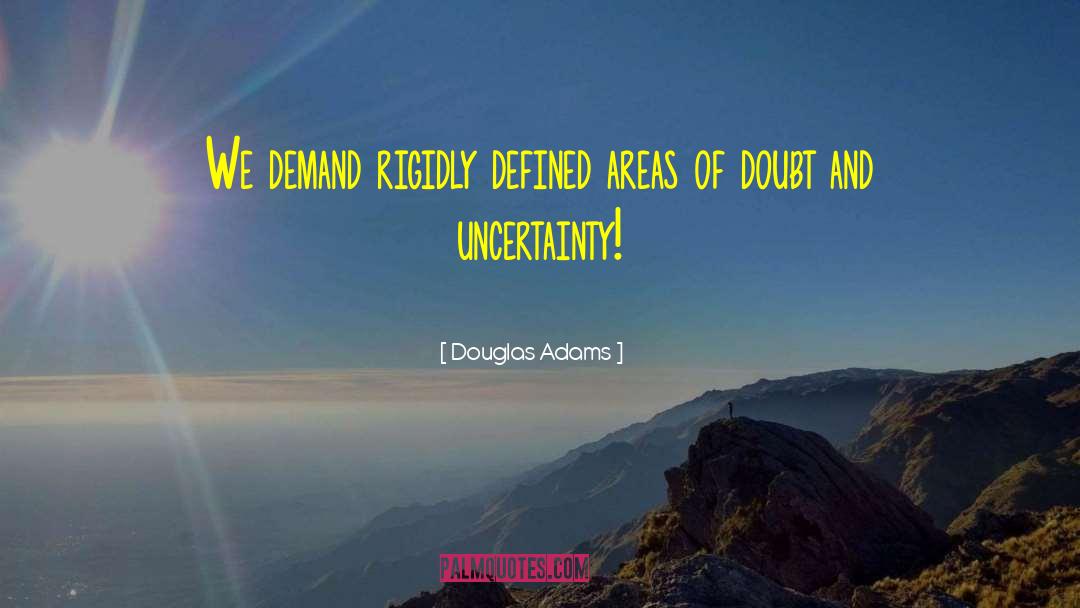 Uncertainty And Doubt quotes by Douglas Adams