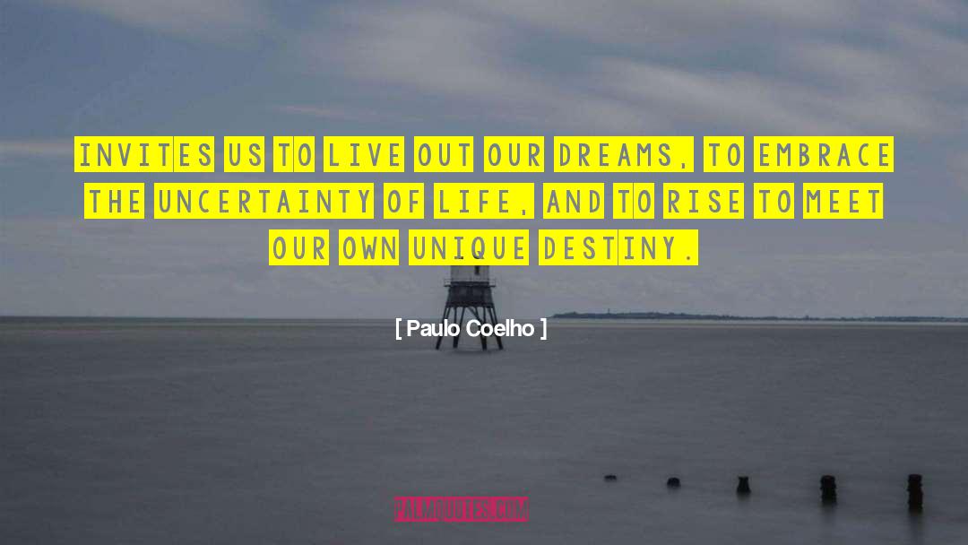 Uncertainty Of Life quotes by Paulo Coelho