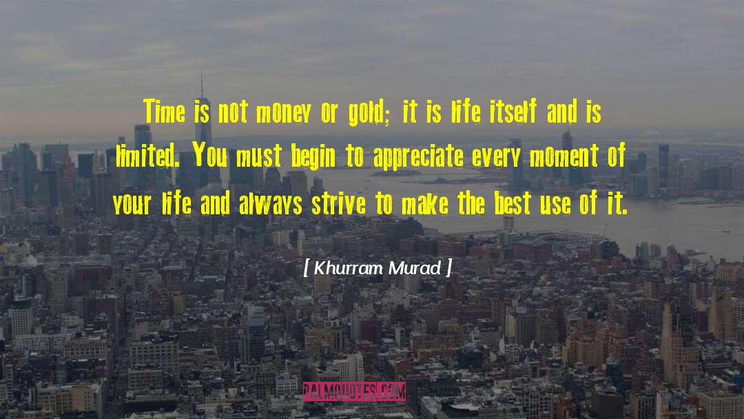 Uncertainty Of Life quotes by Khurram Murad