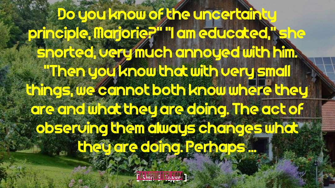 Uncertainty Principle quotes by Sheri S. Tepper