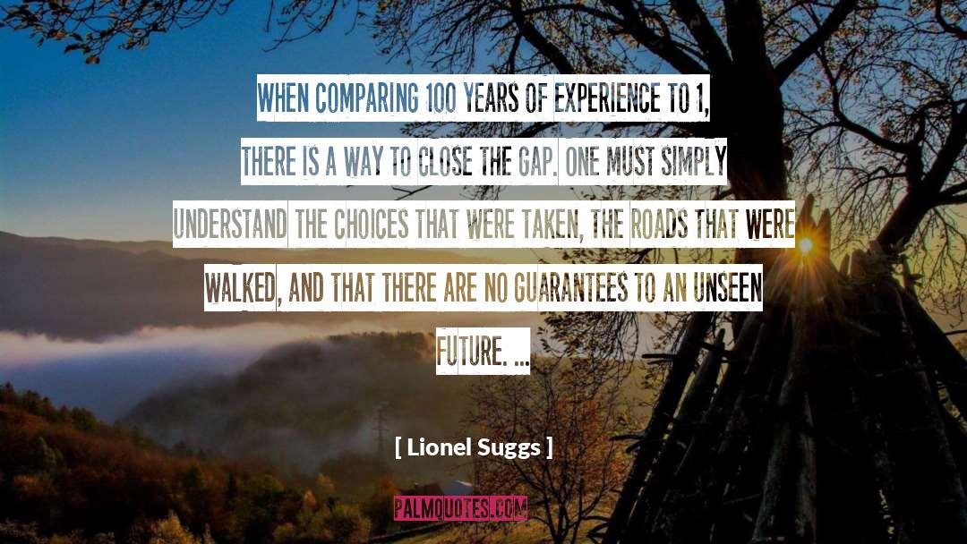 Uncertainty quotes by Lionel Suggs