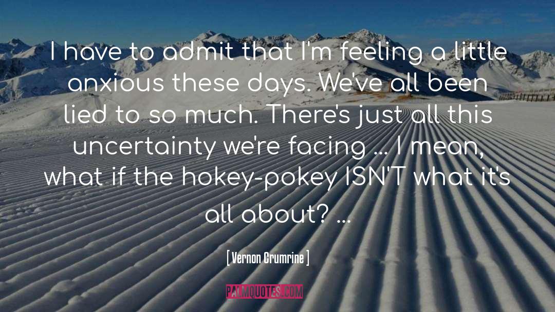 Uncertainty quotes by Vernon Crumrine