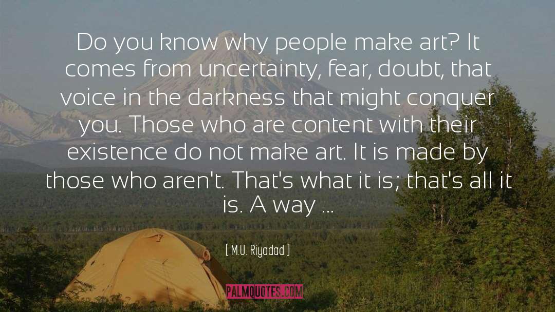 Uncertainty quotes by M.U. Riyadad