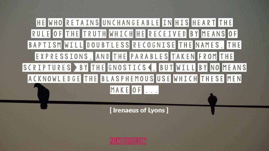 Unchangeable quotes by Irenaeus Of Lyons