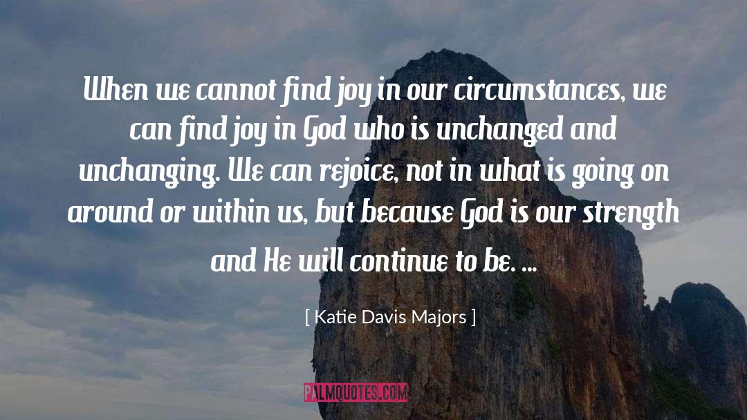 Unchanged quotes by Katie Davis Majors