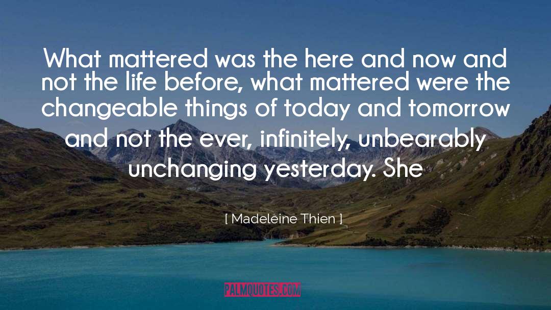 Unchanging quotes by Madeleine Thien