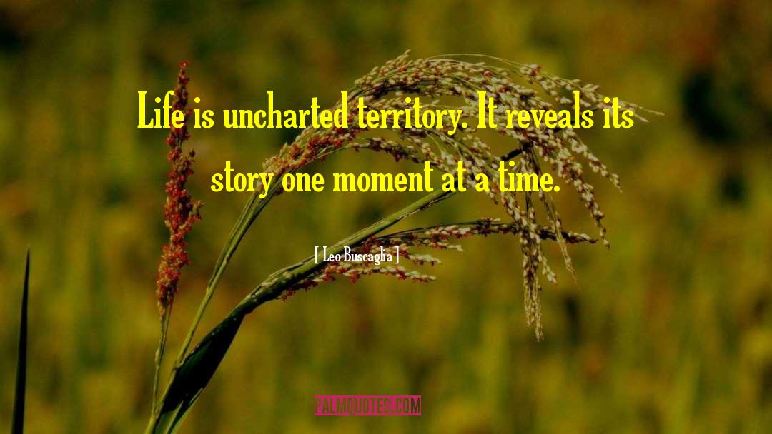 Uncharted Territory quotes by Leo Buscaglia